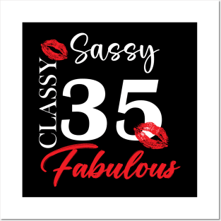 Sassy classy fabulous 35, 35th birth day shirt ideas,35th birthday, 35th birthday shirt ideas for her, 35th birthday shirts Posters and Art